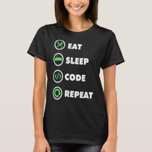 Software Developer Computer Coder aß Sleep Code R T-Shirt