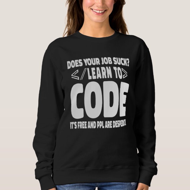 Software-Entwickler Programmierung Computer Entwic Sweatshirt (Vorderseite)