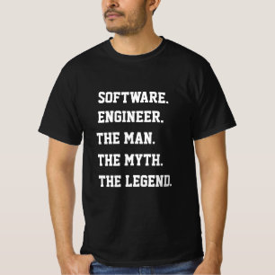 Software-Ingenieur der Mensch der Mythos der Legen T-Shirt