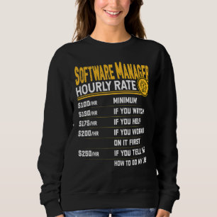 Software-Manager Stundensatz Software-Direktor Sweatshirt