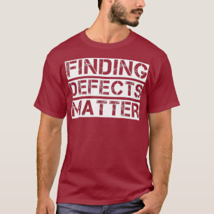 Software-QA-Tests - Fehlersuche T-Shirt