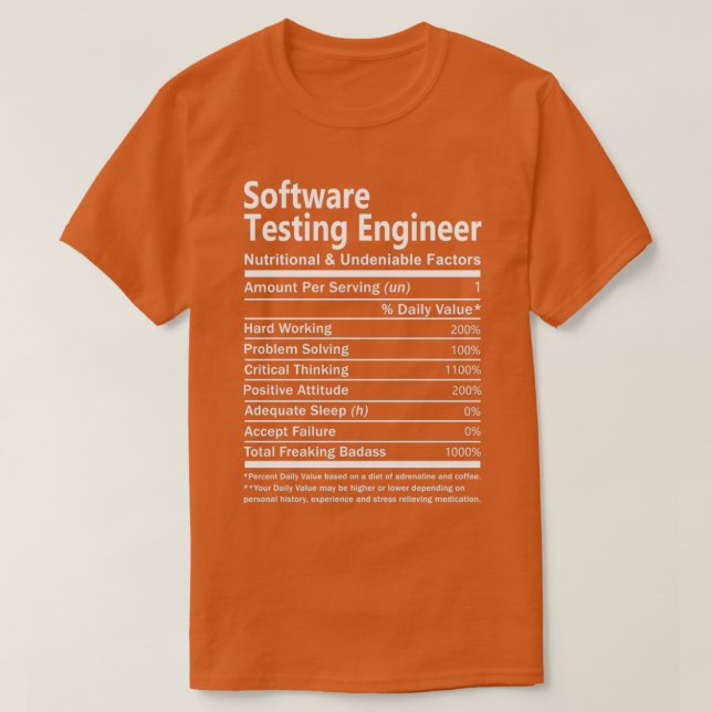 Software Testing Engineer Nutritional and Undeniab T-Shirt (Design vorne)
