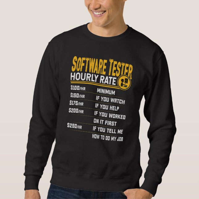 Softwaretester-Stundensatz Softwareanalyst Expe Sweatshirt (Vorderseite)