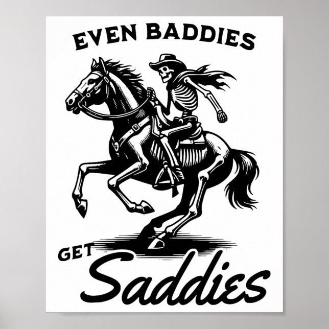 Sogar Baddies erhalten Saddies Funny Vintag Skelet Poster (Vorne)