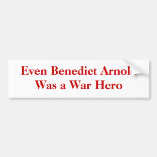 Sogar Benedict Arnold war ein Kriegs-Held Autoaufkleber