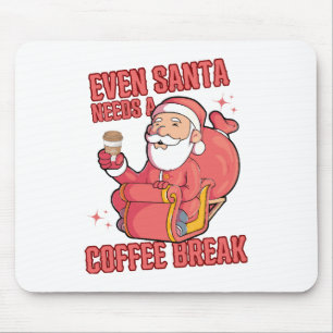 Sogar der Weihnachtsmann braucht eine Kaffeepause Mousepad