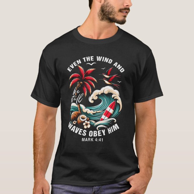 Sogar der Wind und die Wellen gehorchen seinem Bib T-Shirt (Vorderseite)