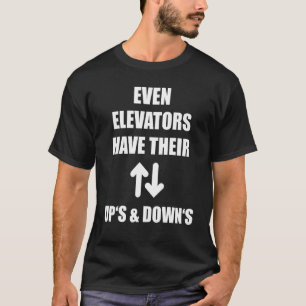 Sogar die Aufzüge haben ihren sonnigen Aufzug T-Shirt