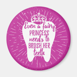Sogar feenhafte Zähne Prinzessin-Needs To Brush Magnet