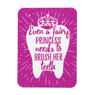 Sogar feenhafte Zähne Prinzessin-Needs To Brush Magnet