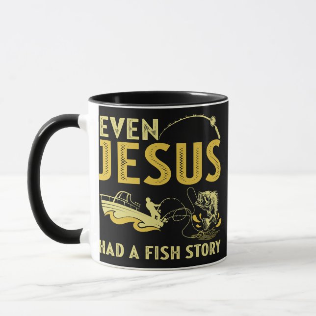 Sogar Jesus hatte eine Fischgeschichte Tasse (Links)