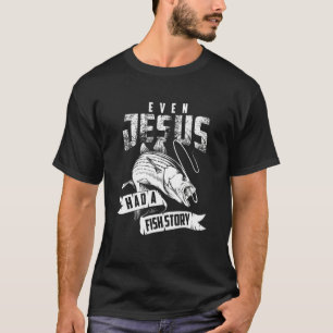 Sogar Jesus hatte eine Niedliche Fischgeschichte, T-Shirt