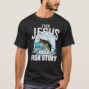 Sogar Jesus hatte einen Christlichen Fischfang T-Shirt
