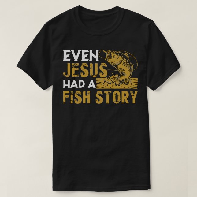 Sogar Jesus hatte einen Fischgeschichten-Fisch-Ent T-Shirt (Design vorne)