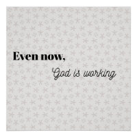Sogar jetzt ist Gott ... Christliches Typografie P