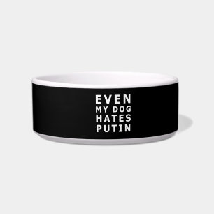 sogar mein Hund hasst Putin Napf