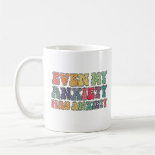 Sogar meine Angst hat Angst Kaffeetasse