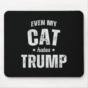 Sogar meine Katze hasst Trump Anti-Präsident Donal Mousepad