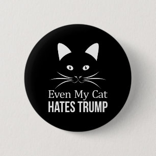 Sogar meine Katze hasst Trump -  Button