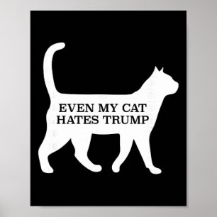 Sogar meine Katze hasst Trump Poster