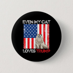 Sogar meine Katze liebt Trump Pro Trump Amerikanis Button