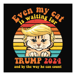 Sogar meine Katze wartet auf Trump 2024 Bekleidung Fotodruck