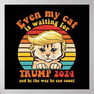 Sogar meine Katze wartet auf Trump 2024 Bekleidung Poster