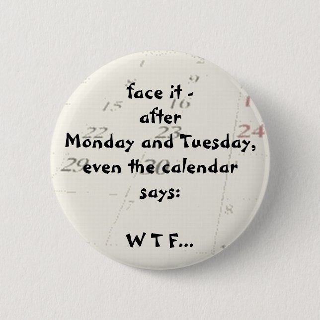 Sogar sagt der Kalender Button (Vorderseite)