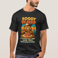 Soggy Beaver Barbecue GRILLEN Dirty Funny Spaß Bea