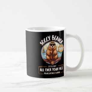 Soggy Beaver Bbq Wenn es nicht überall auf deinem Kaffeetasse