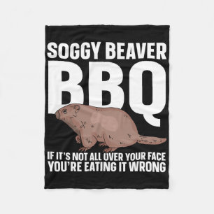 Soggy Beaver Grillen, wenn es nicht überall auf de Fleecedecke