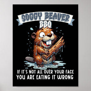 Soggy Beaver Grillen, wenn es nicht überall auf de Poster