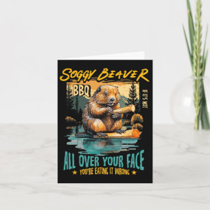 Soggy Beaver Grillen, wenn es nicht überall ist Karte