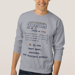 "Soham" - Im Wesentlichen identisch mit ihm. Entwu Sweatshirt