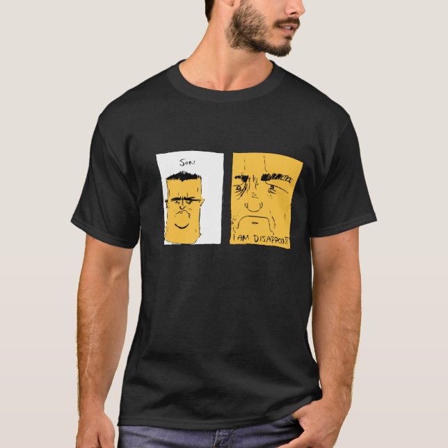 Sohn bin ich enttäusche T-Shirt (Vorderseite)