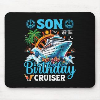 Sohn des Geburtstags-Kreuzfahrtschiff-Kreuzfahrt-B Mousepad