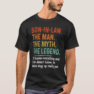 Sohn im Gesetz der Mann, der Mythos, die Legende,  T-Shirt