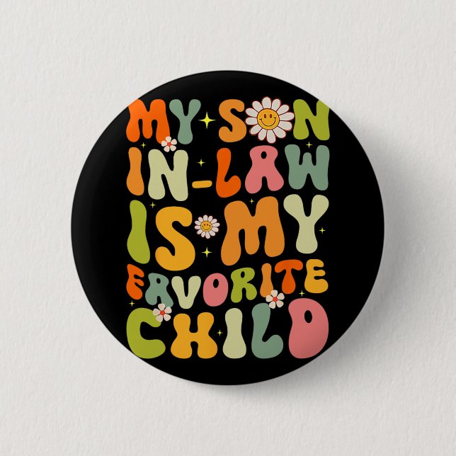 Sohn im Gesetz ist mein liebstes Kind Retro Groovy Button (Vorderseite)