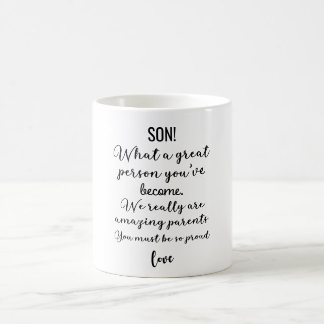 Sohn! Was für ein großer Mensch du geworden bist Kaffeetasse (Mittel)