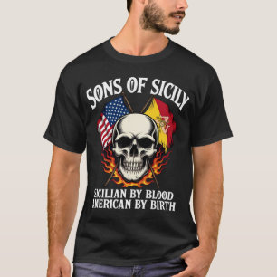 Söhne Siziliens: Sizilianer von Geburt, Amerikaner T-Shirt