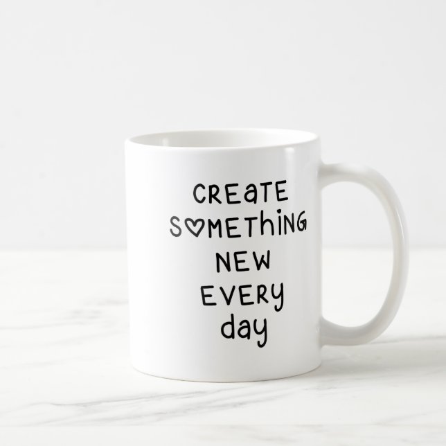 Soing New Every Day Artist Gift  Kaffeetasse (Rechts)