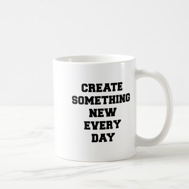 Soing New Every Day Artist Gift  Kaffeetasse (Rechts)