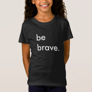 Sois courageux les enfants, t-shirt noir