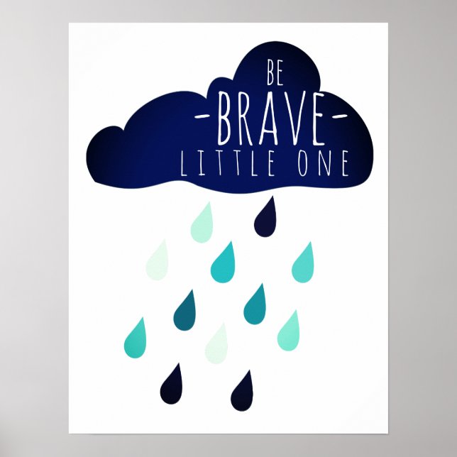 Sois courageux petit enfant affiche de nurserie po (Devant)