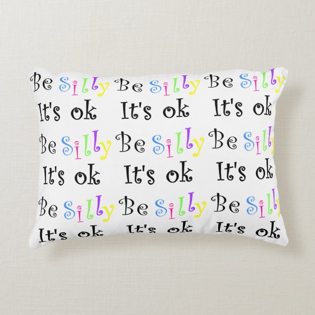 Sois idiot, c'est un coussin à accent OK (Devant)