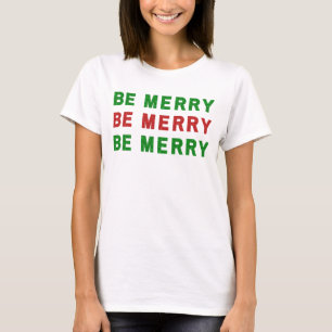 Sois Joyeux Noël Rouge Vert T-shirt