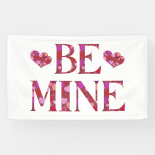 Sois Mien Bannière de Vinyle de la Saint-Valentin