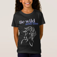 Sois sauvage et libre T-shirt cheval