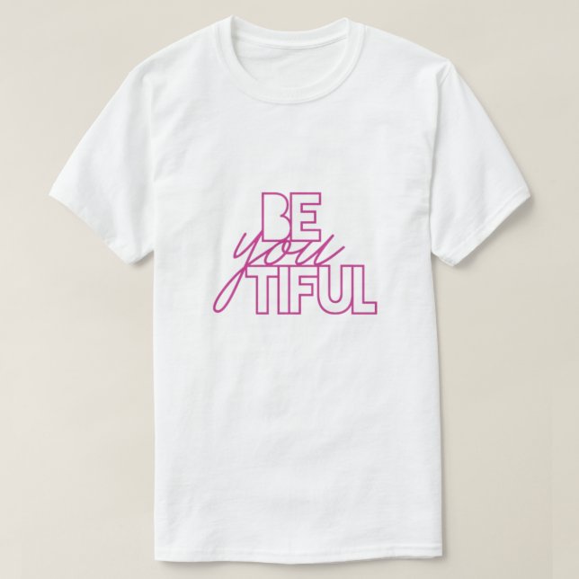 Sois-Tu Tiful White T-Shirt - Donner du pouvoir à  (Design devant)