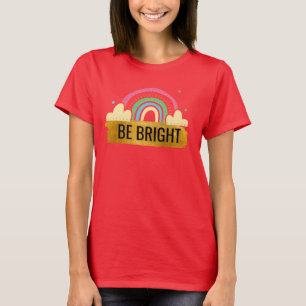 Sois un T-shirt arc-en-ciel brillant